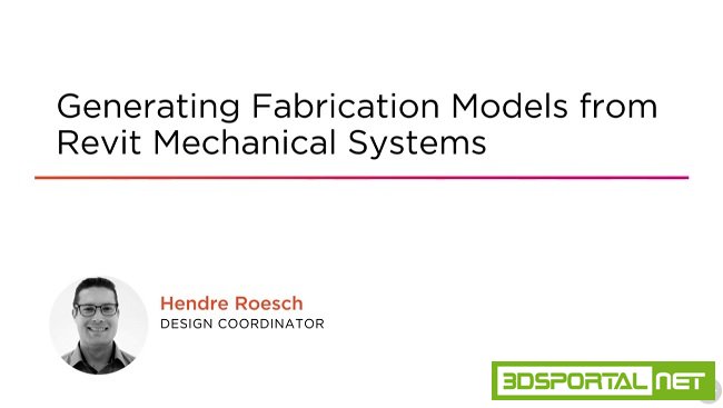Generating Fabrication Models from Revit Mechanical Systems